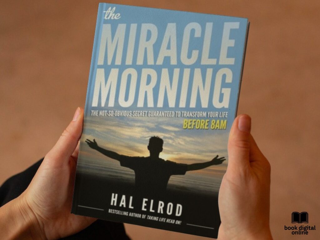 "The Miracle Morning: The Not-So-Obvious Secret Guaranteed to Transform Your Life (Before 8AM)"